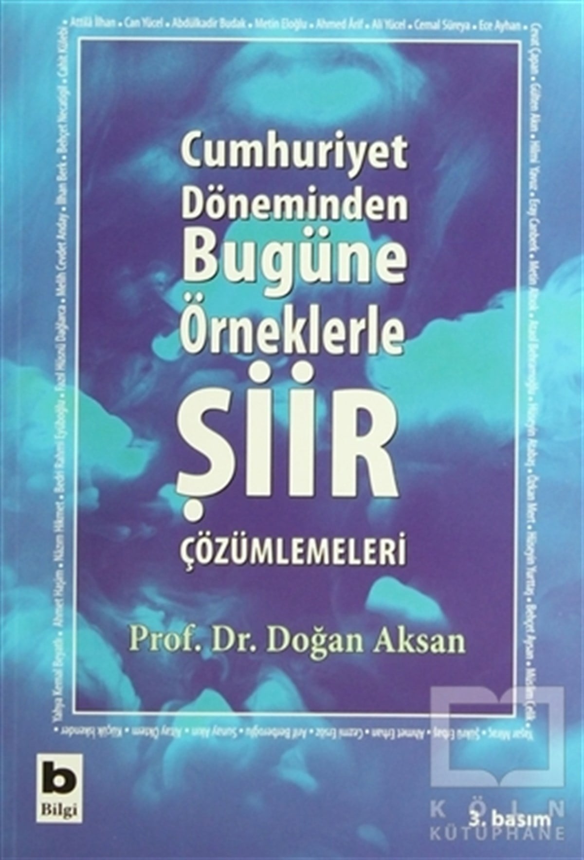 Doğan AksanTürkçe Şiir KitaplarıCumhuriyet Döneminden Bugüne Örneklerle Şiir Çözümlemeleri
