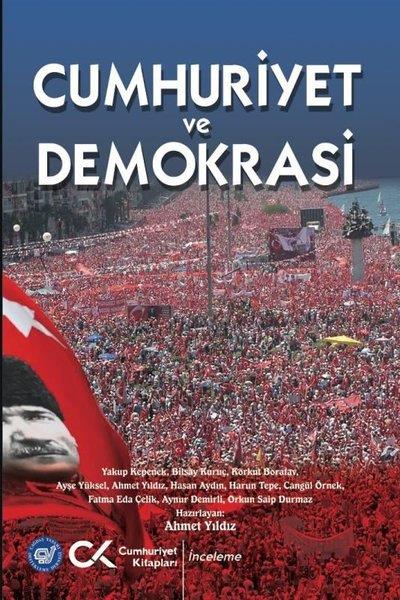 Ahmet YıldızTürkiye ve Cumhuriyet Tarihi KitaplarıCumhuriyet ve Demokrasi