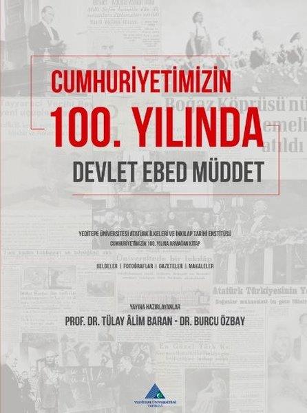 KolektifTürkiye ve Cumhuriyet Tarihi KitaplarıCumhuriyetimizin 100. Yılında Devlet, Ebed, Müddet