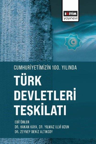 KolektifTürkiye Siyaseti ve Politikası KitaplarıCumhuriyetimizin 100. Yılında Türk Devletleri Teşkilatı