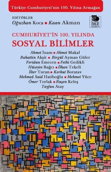 KolektifTürkiye ve Cumhuriyet Tarihi KitaplarıCumhuriyet'in 100. Yılında Sosyal Bilimler