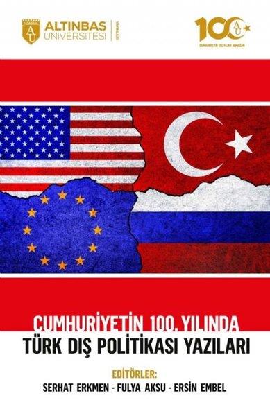 KolektifDigerCumhuriyetin 100. Yılında Türk Dış Politikası Yazıları