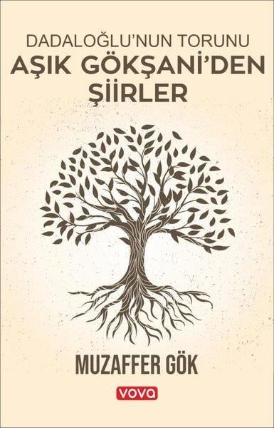 Muzaffer GökTürk ŞiiriDadaloğlu'nun Torunu Aşık Gökşani'den Şiirler