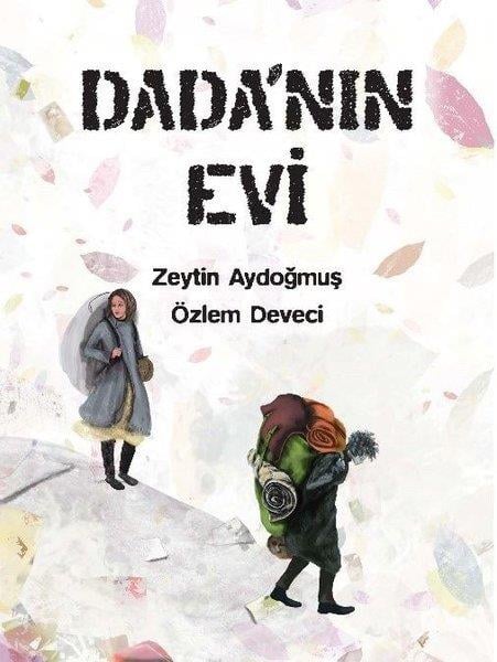 Zeytin AydoğmuşEgitim Etkinlik KitaplariDada'nın Evi