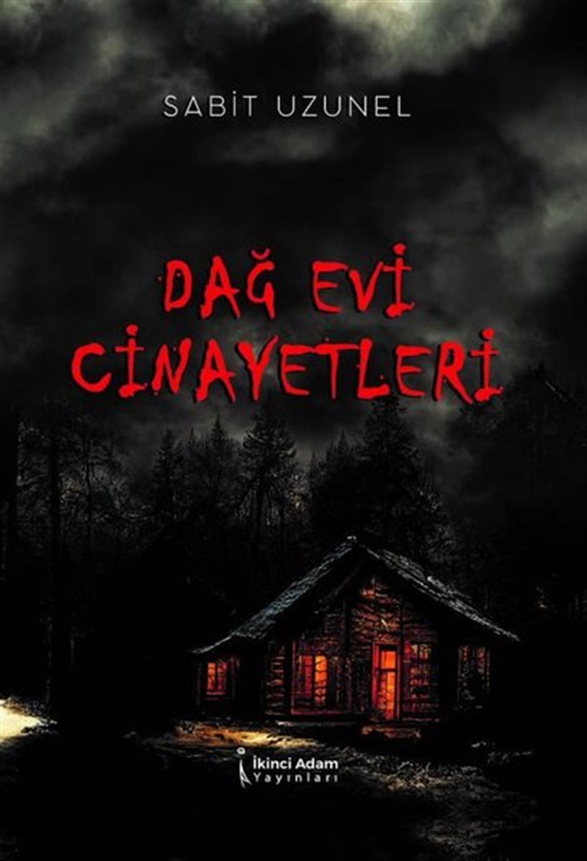 Sabit UzunelKorku Kitapları & Gerilim KitaplarıDağ Evi Cinayetleri