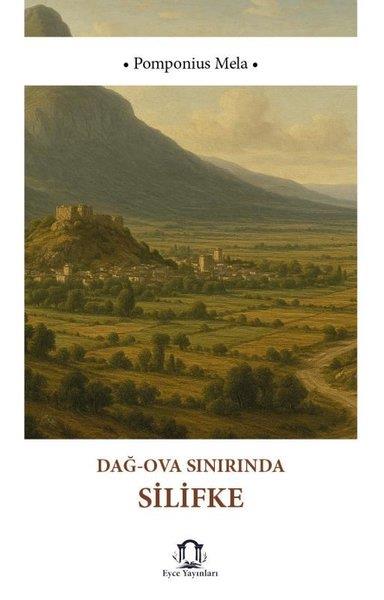 Pomponius MelaEtnolojiDağ - Ova Sınırında Silifke