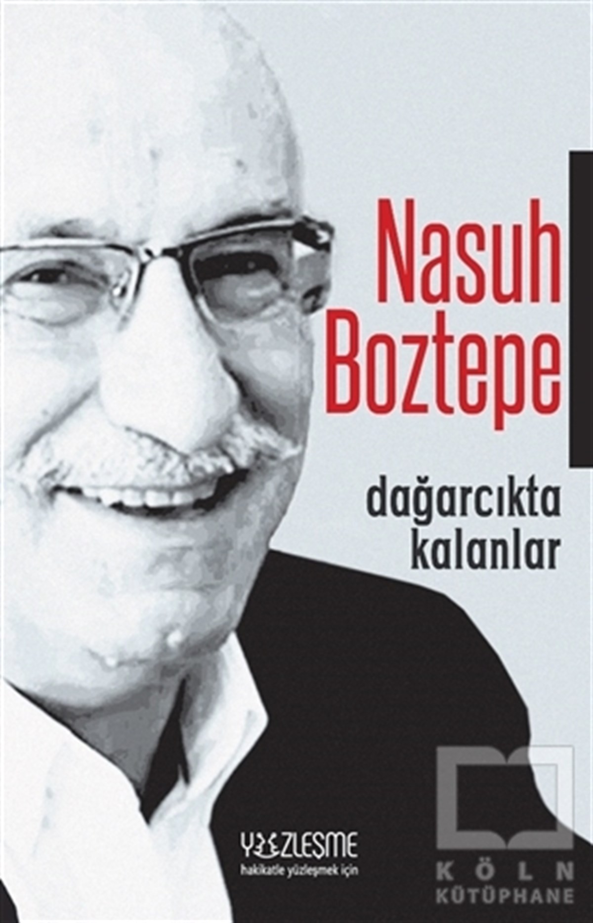 Nasuh BoztepeDeneme KitaplarıDağarcıkta Kalanlar