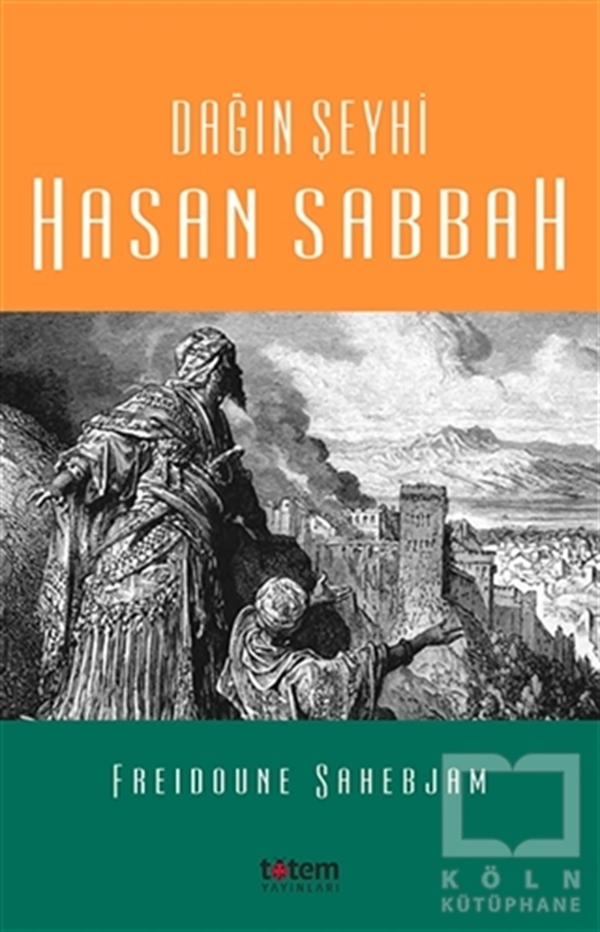 Freidoune SahebjamRomanDağın Şeyhi Hasan Sabbah