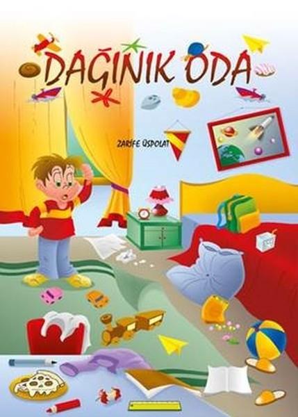 Zarife ÜspolatOkul Öncesi Masal KitaplarıDağınık Oda