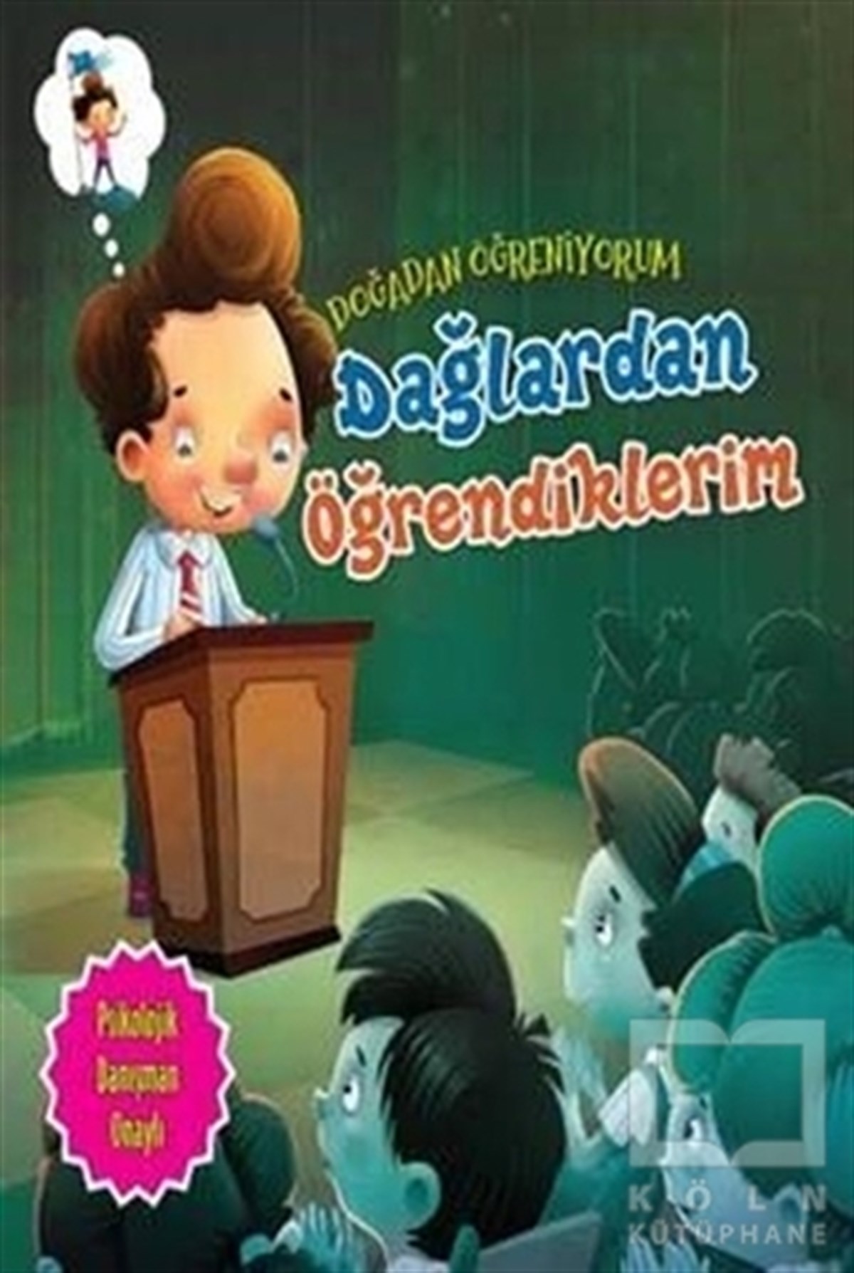 Quixot PublishingHikayelerDağlardan Öğrendiklerim - Doğadan Öğreniyorum