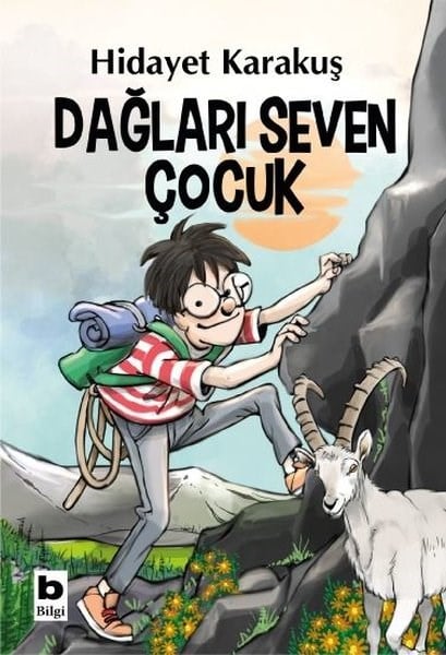 Hidayet KarakuşÇocuk Gençlik RomanlarıDağları Seven Çocuk