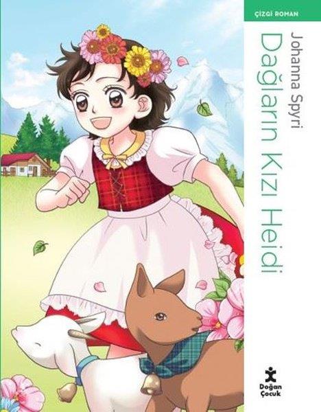 Johanna SpyriÇocuk Gençlik RomanlarıDağların Kızı Heidi