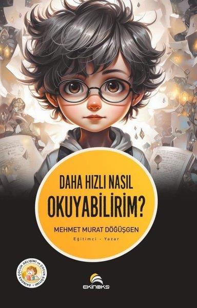 Mehmet Murat DöğüşgenAile - ÇocukDaha Hızlı Nasıl Okuyabilirim?