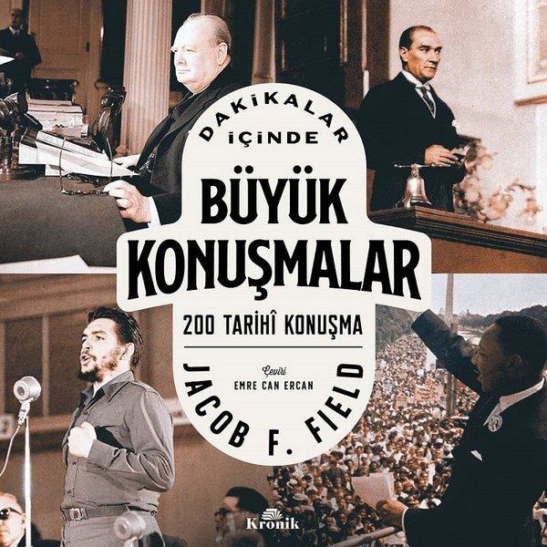 Jacob F. FieldDünya TarihiDakikalar İçinde Büyük Konuşmalar - 200 Tarihi Konuşma