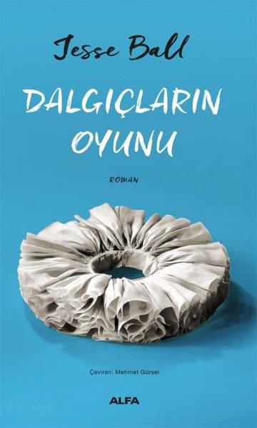 Jesse BallDünya RomanDalgıçların Oyunu