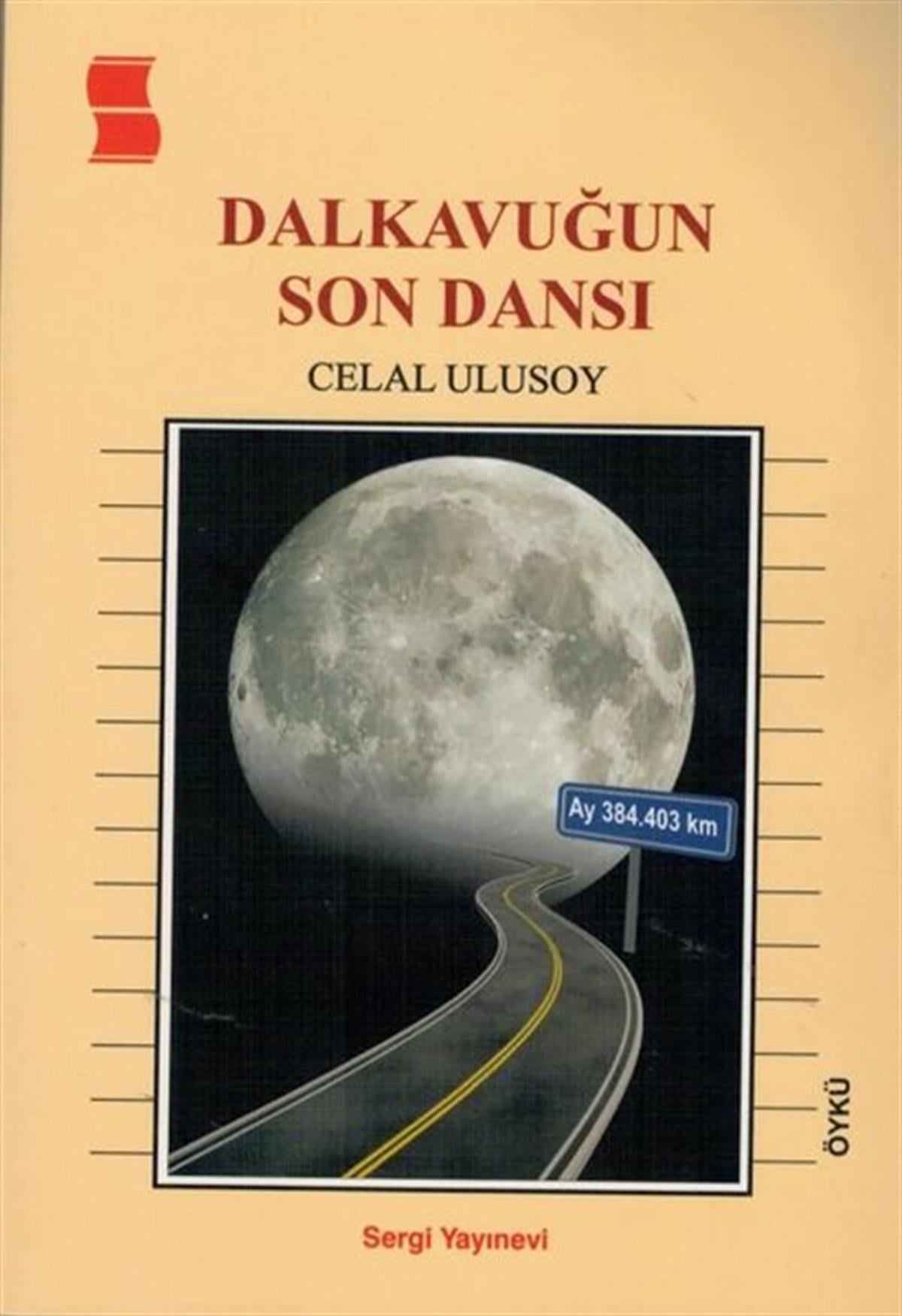 Celal UlusoyHikaye (Öykü) KitaplarıDalkavuğun Son Dansı