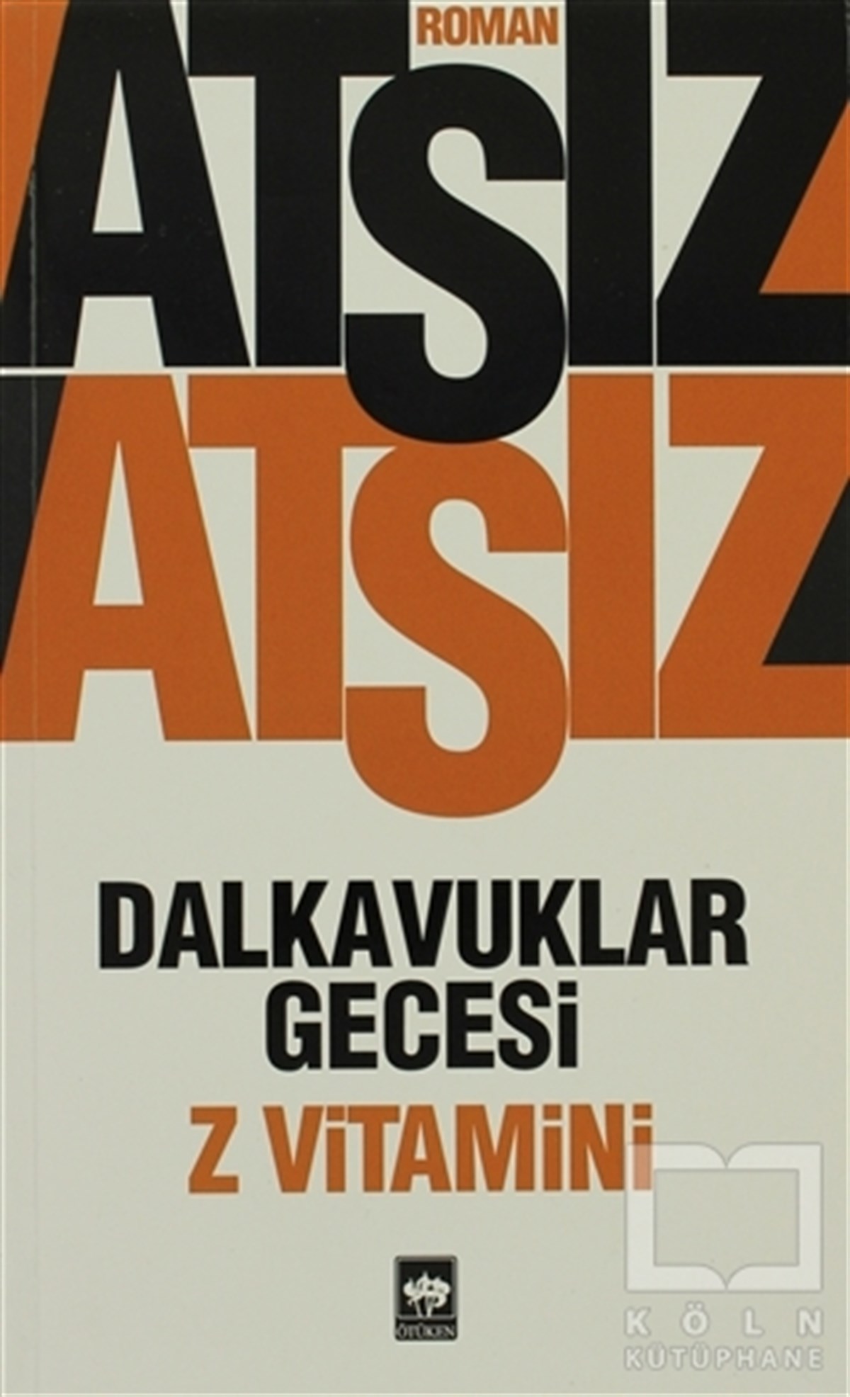 Hüseyin Nihal AtsızTürk EdebiyatıDalkavuklar Gecesi