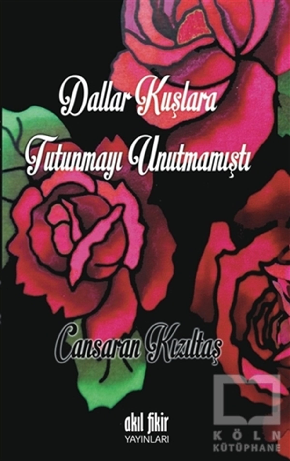 Cansaran KızıltaşŞiirDallar Kuşlara Tutunmayı Unutmamıştı