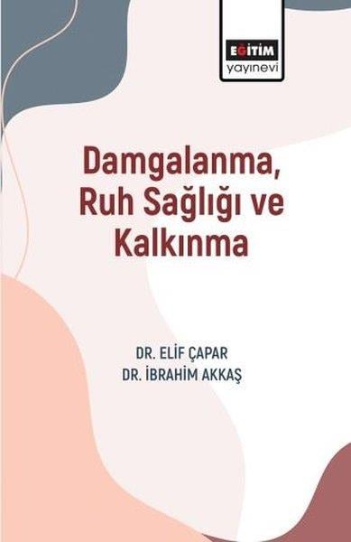 Elif ÇaparRuh SağlığıDamgalanma Ruh Sağlığı ve Kalkınma