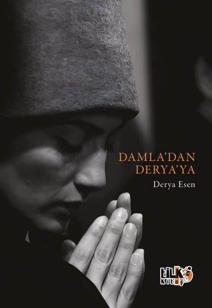 Derya EsenTürk ŞiiriDamla'dan Derya'ya