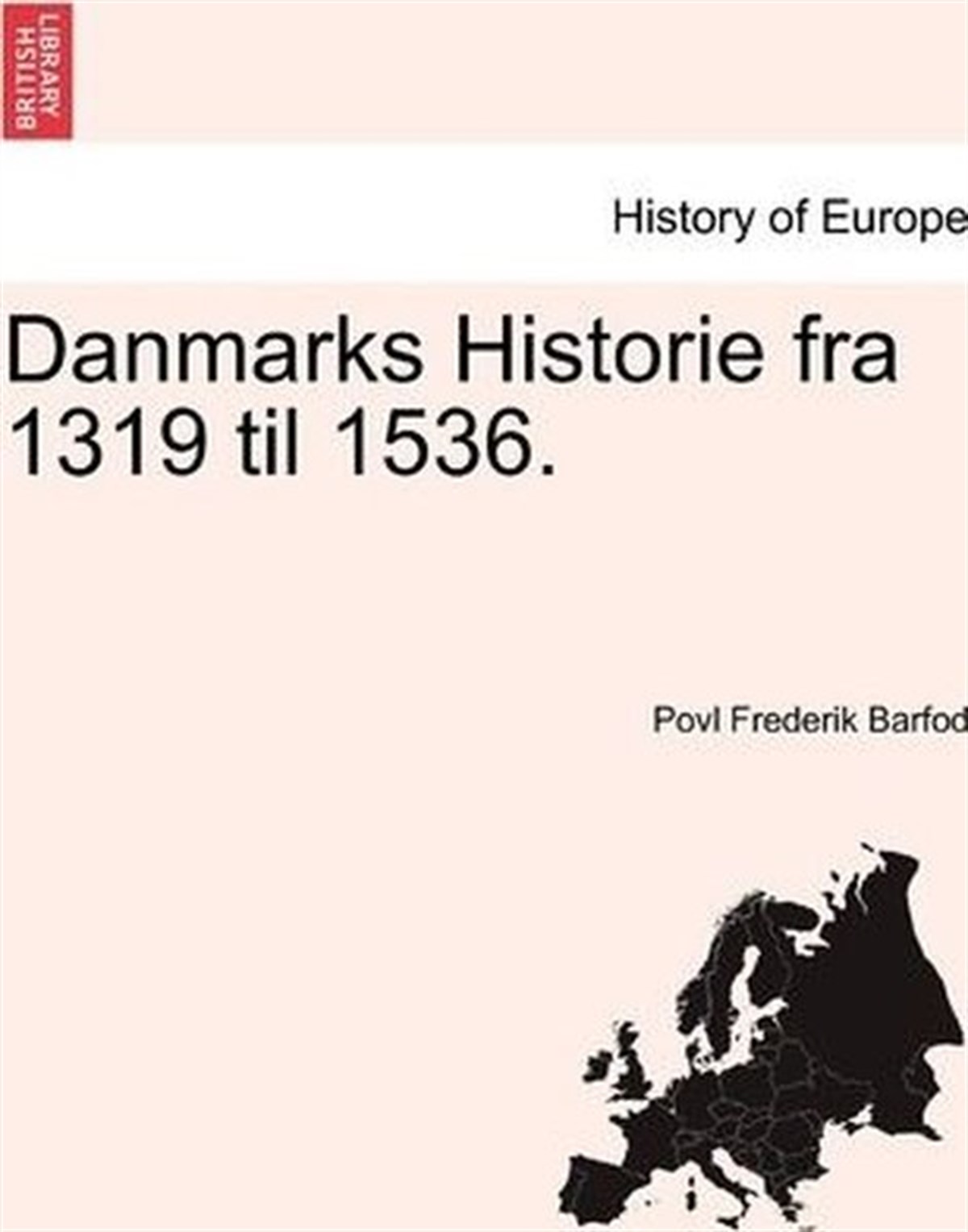F. Scott FitzgeraldHistory & MilitaryDanmarks Historie Fra 1319 Til 1536. Andet Bind
