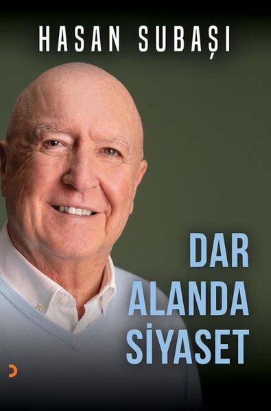 Hasan SubaşıTürkische Politik & PolitikbücherDar Alanda Siyaset