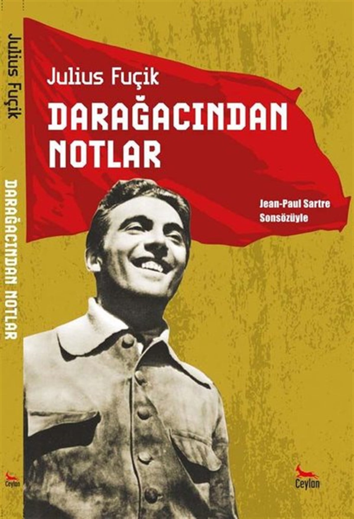 Julius FuçikMemoiren & Brief & TagebuchDarağacından Notlar