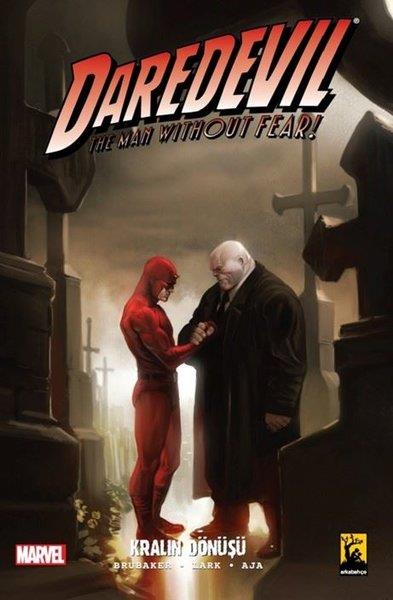 Ed BrubakerÇizgi RomanlarDaredevil Cilt 7 - Kralın Dönüşü