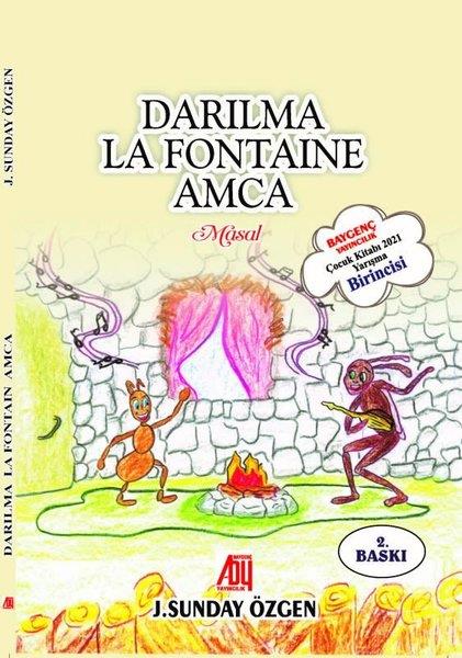 J. Sunday ÖzgenOkul Öncesi Masal KitaplarıDarılma La Fontaine Amca