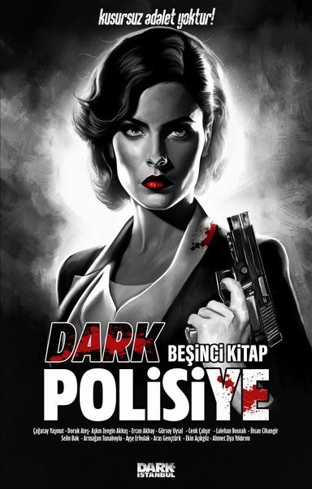 KolektifPolisiye Romanlar & Cinayet RomanlarıDark Polisiye 5.Kitap