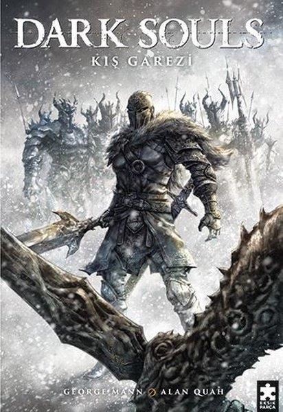 George MannÇizgi RomanlarDark Souls Cilt 2 - Kış Garezi