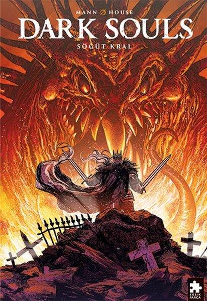 George MannÇizgi RomanlarDark Souls Cilt 5 - Söğüt Kral