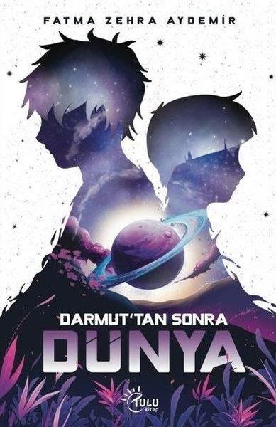 Fatma Zehra AydemirÇocuk Gençlik RomanlarıDarmut'tan Sonra Dünya
