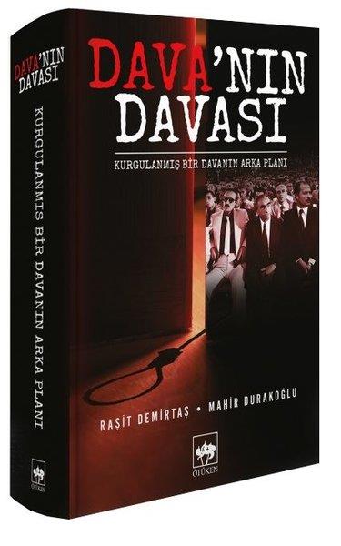 Mahir DurakoğluAnı & Mektup & Günlük KitaplarıDava'nın Davası - Kurgulanmış Bir Davanın Arka Planı