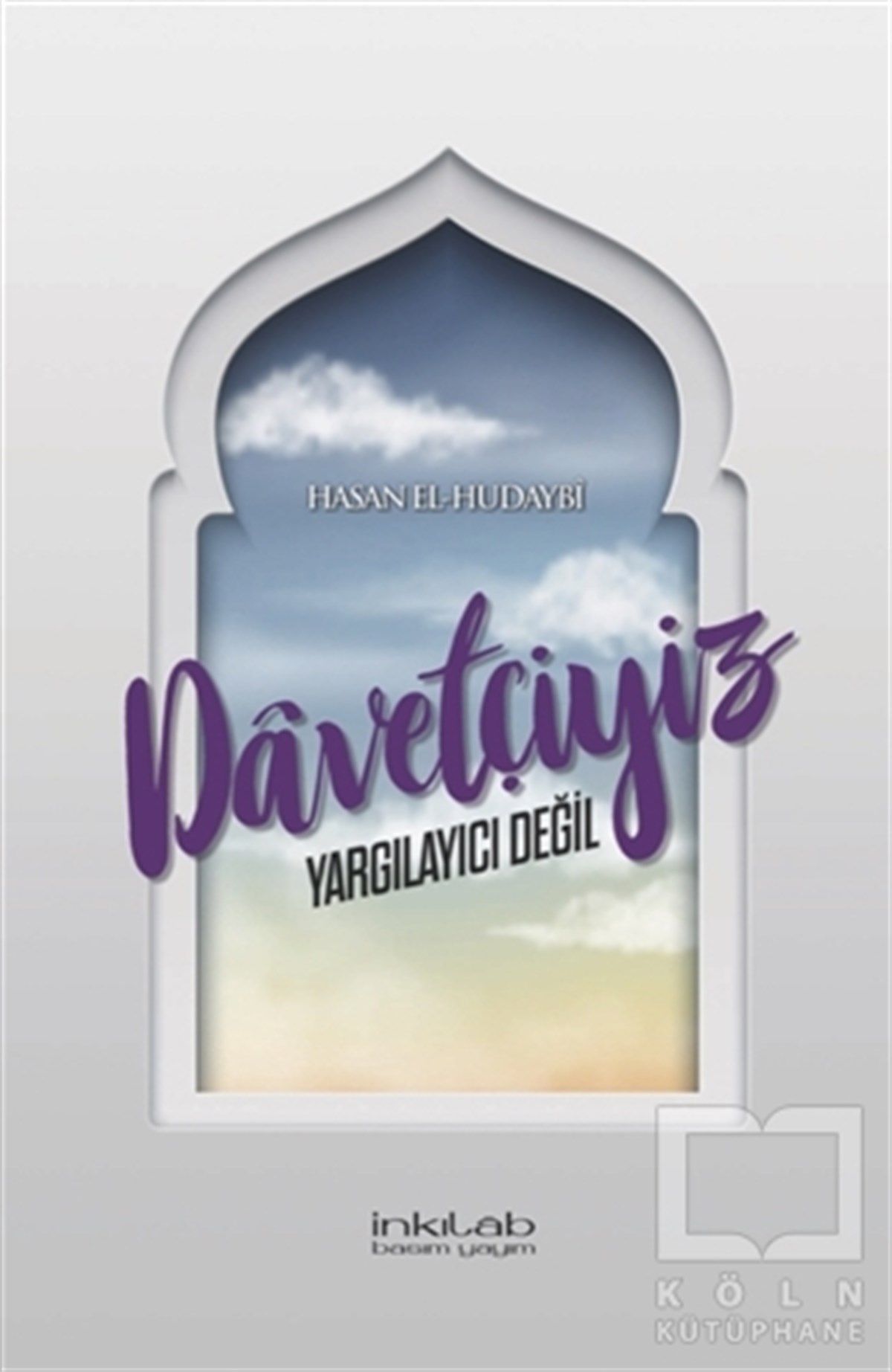 Hasan el-HudaybiDiğerDavetçiyiz Yargılayıcı Değil