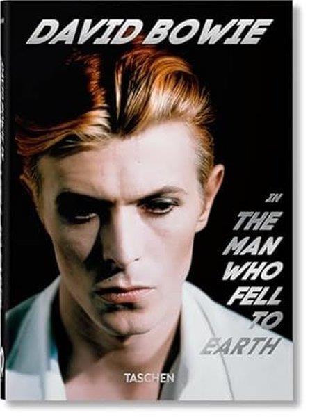 Paul DuncanArtDavid Bowie. The Man Who Fell to Earth. 40th Ed.