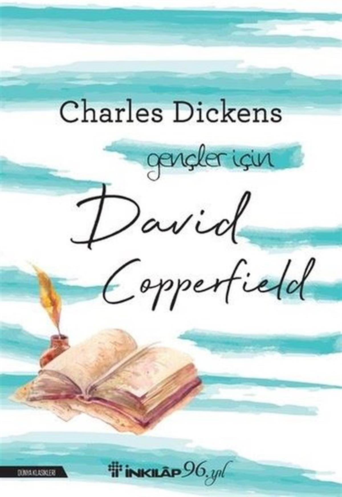 Charles DickensKlasik Çocuk KitaplarıDavid Copperfield - Gençler için