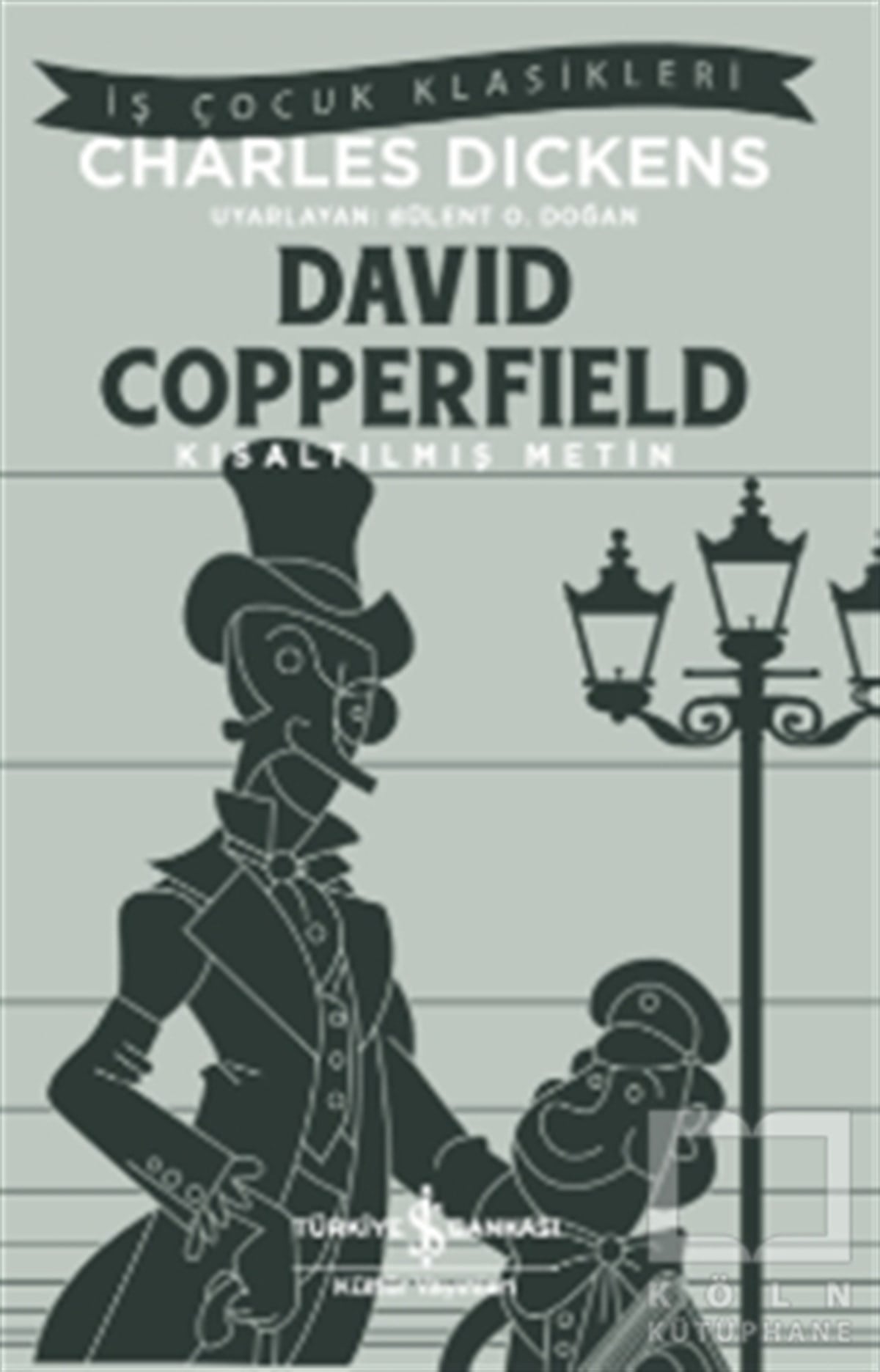 Charles DickensDünya KlasikleriDavid Copperfield (Kısaltılmış Metin)