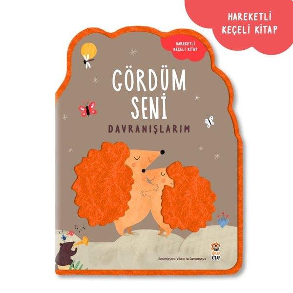 KolektifEgitim Etkinlik KitaplariDavranışlarım - Gördüm Seni - Hareketli Keçeli Kitap