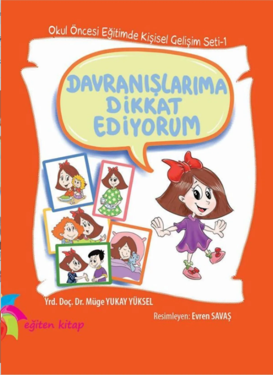 Müge Yukay Yüksel1 EuroDavranışlarıma Dikkat Ediyorum Müge Yukay Yüksel Eğiten Kitap