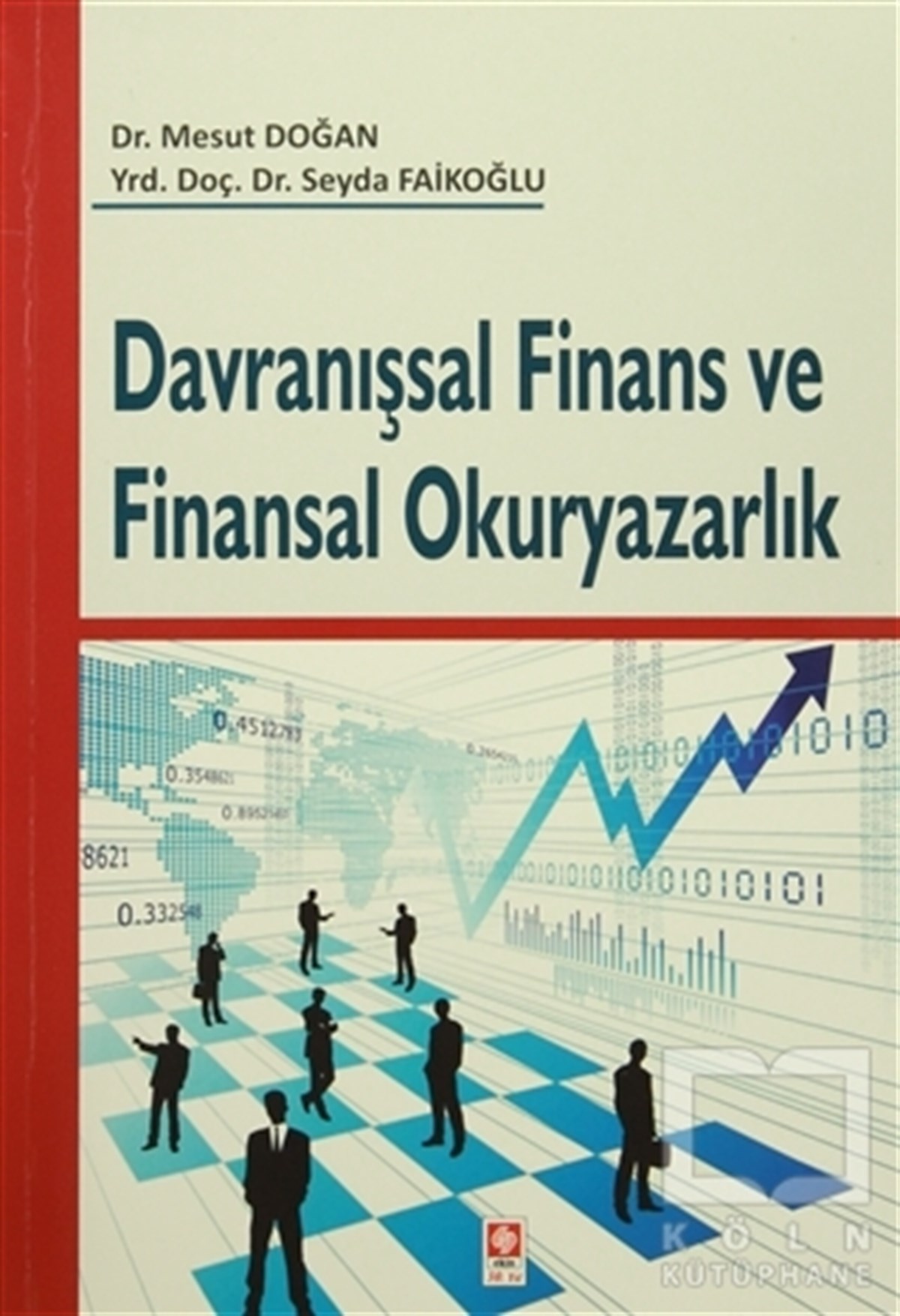 Mesut DoğanGenel KonularDavranışsal Finans ve Finansal Okuryazarlık