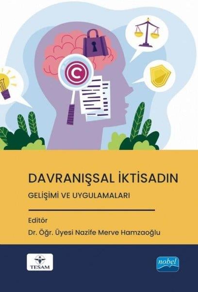 KolektifIktisat - EkonomiDavranışsal İktisadın Gelişimi ve Uygulamaları