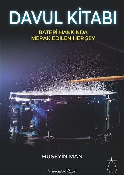 Hüseyin ManMüzik KitaplarıDavul Kitabı - Bateri Hakkında Merak Edilen Her Şey