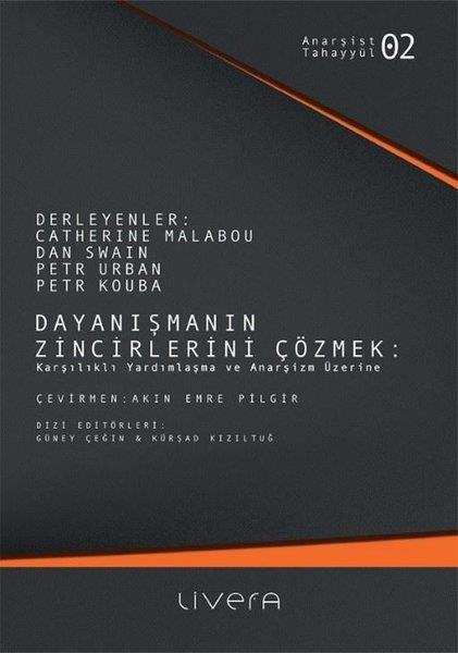 KolektifFelsefe BilimiDayanışmanın Zincirlerini Çözmek