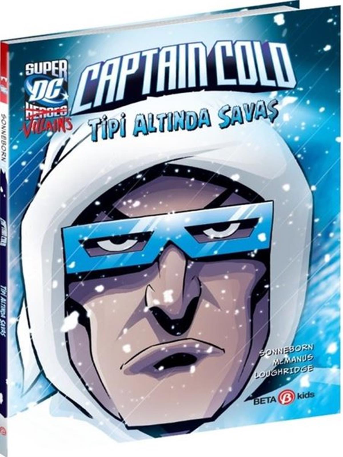 Scott SonnebornÇocuk Çizgi RomanlarıDC Super Villains - Captain Cold - Tipi Altında Savaş