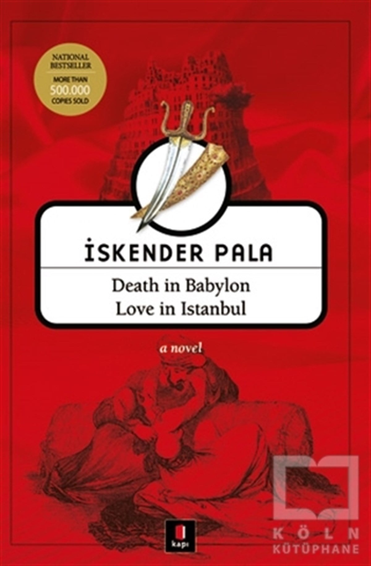 Death in Babylon Love in Istanbul