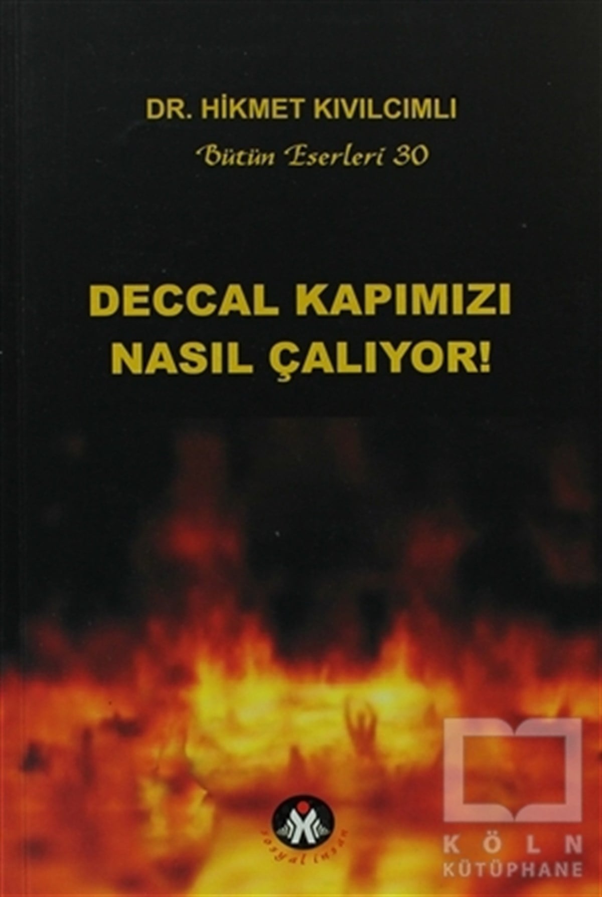 Deccal Kapımızı Nasıl Çalıyor!