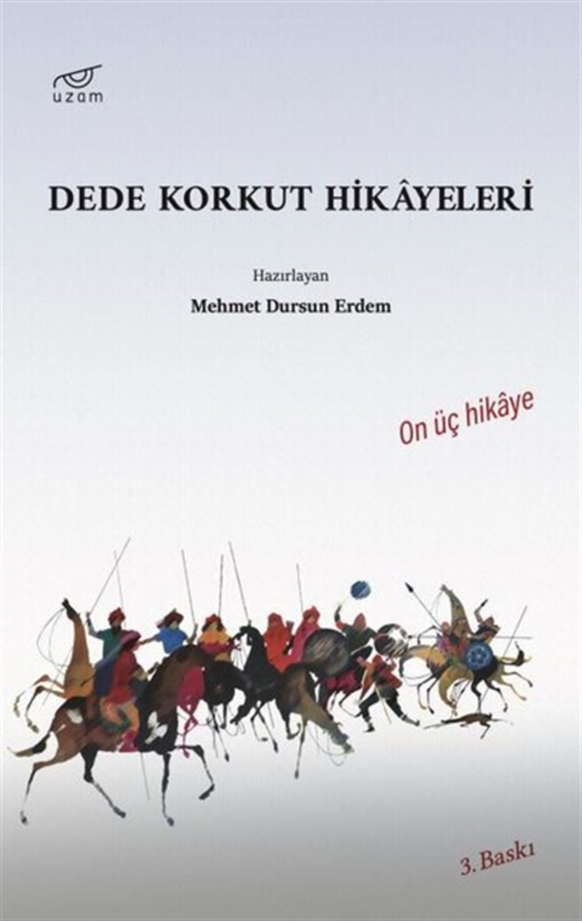 KolektifTürk KlasikDede Korkut Hikayeleri - On Üç Hikaye