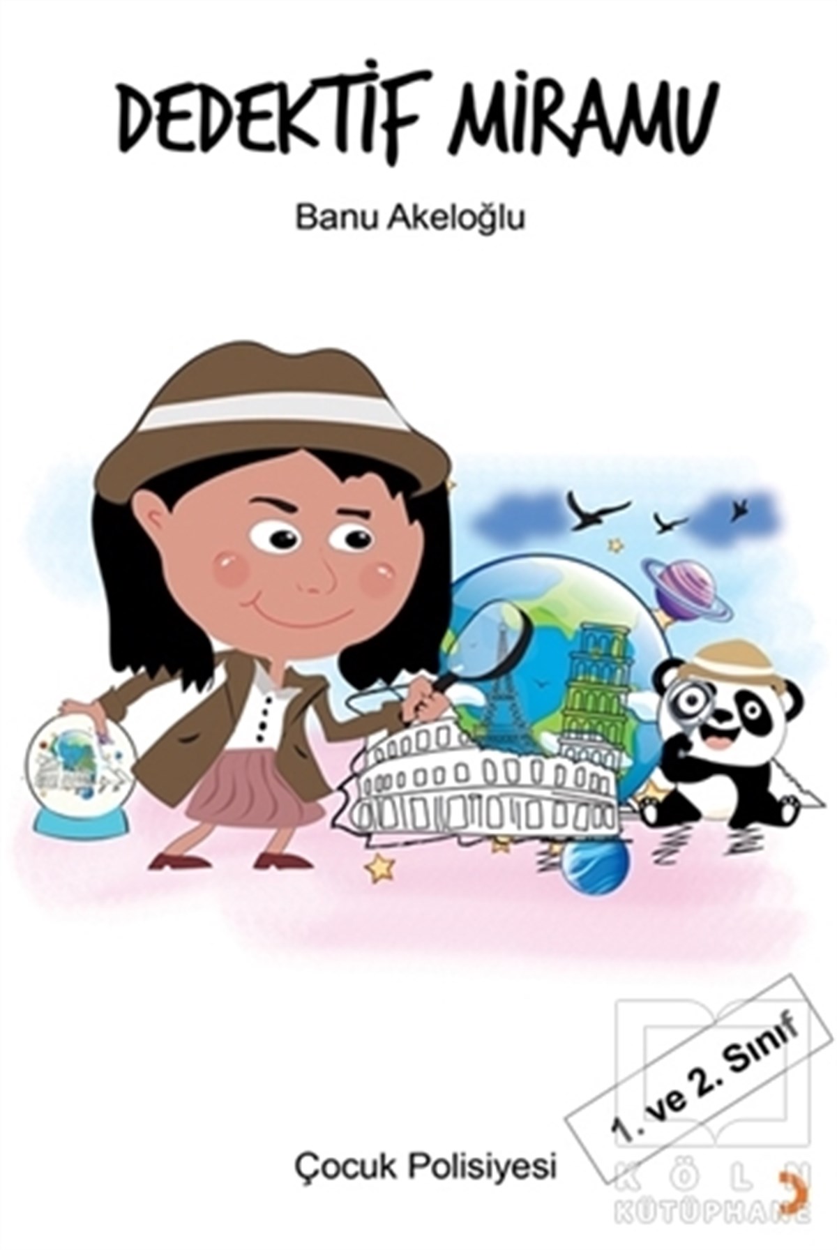 Banu AkeloğluÇocuk RomanlarıDedektif Miramu