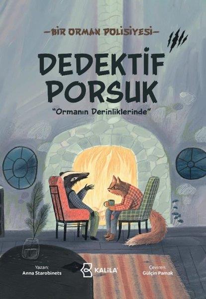 Anna StarobinetsÇocuk Gençlik RomanlarıDedektif Porsuk: Ormanın Derinliklerinde - Bir Orman Polisiyesi